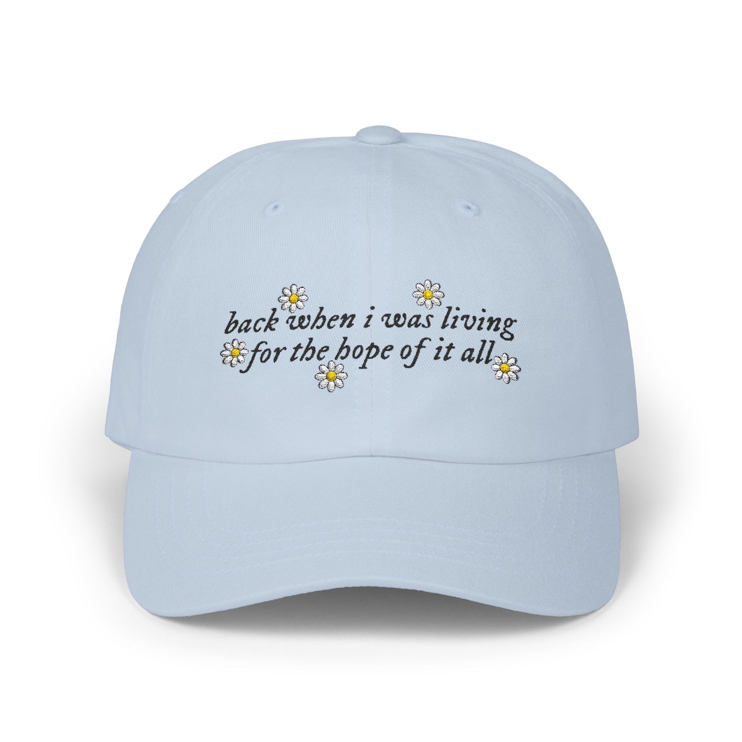 The Hope Of It All Baseball Hat