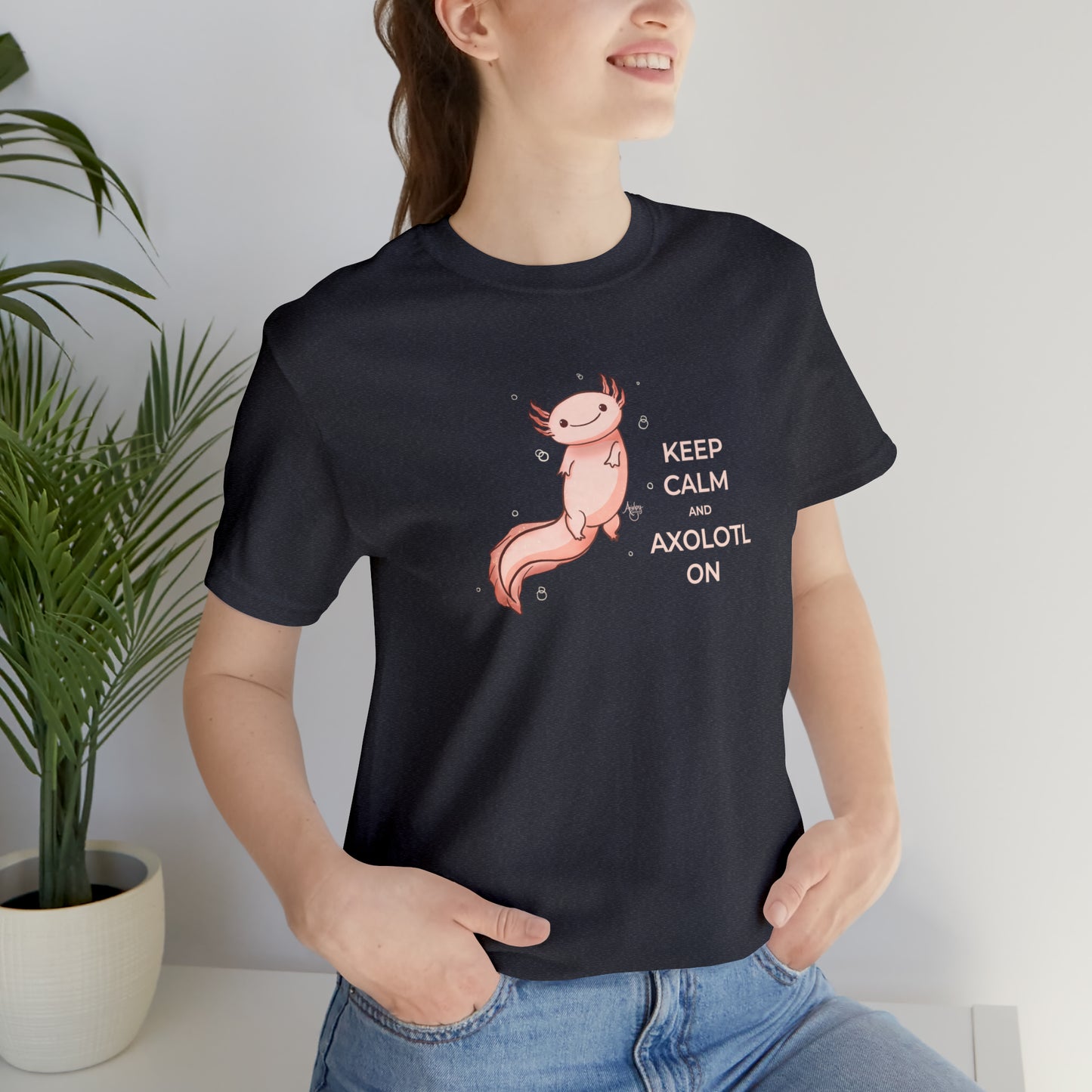 Keep Calm and Axolotl On Premium Short Sleeve Tee