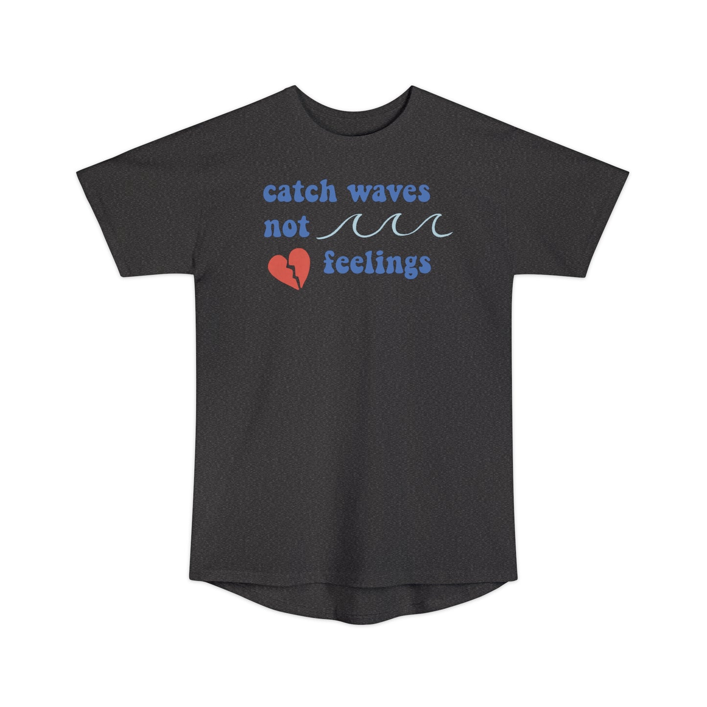 Catch Waves, Not Feelings Premium Oversized T-Shirt