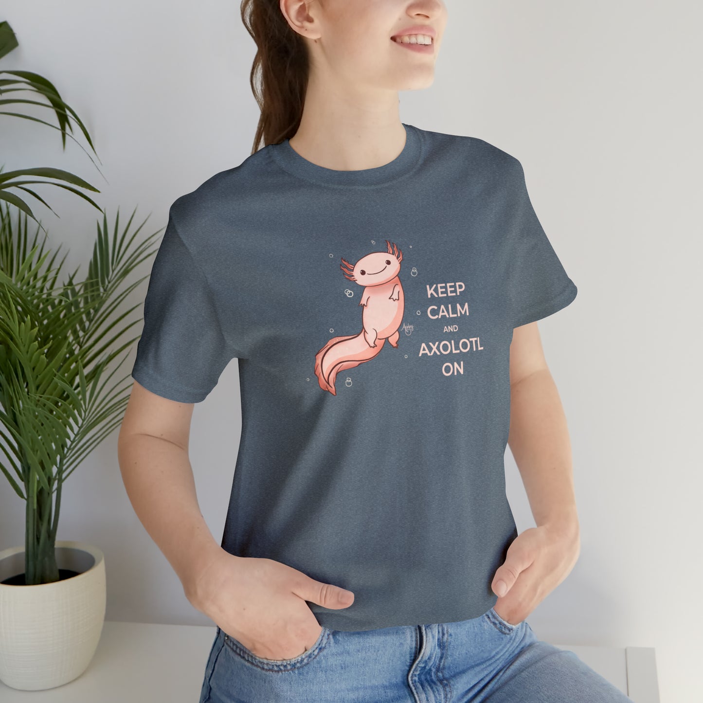Keep Calm and Axolotl On Premium Short Sleeve Tee