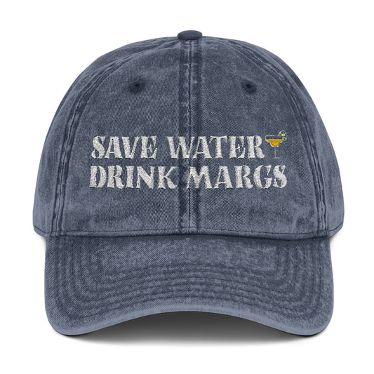 Save Water, Drink Margs Vintage Embroidered Hat