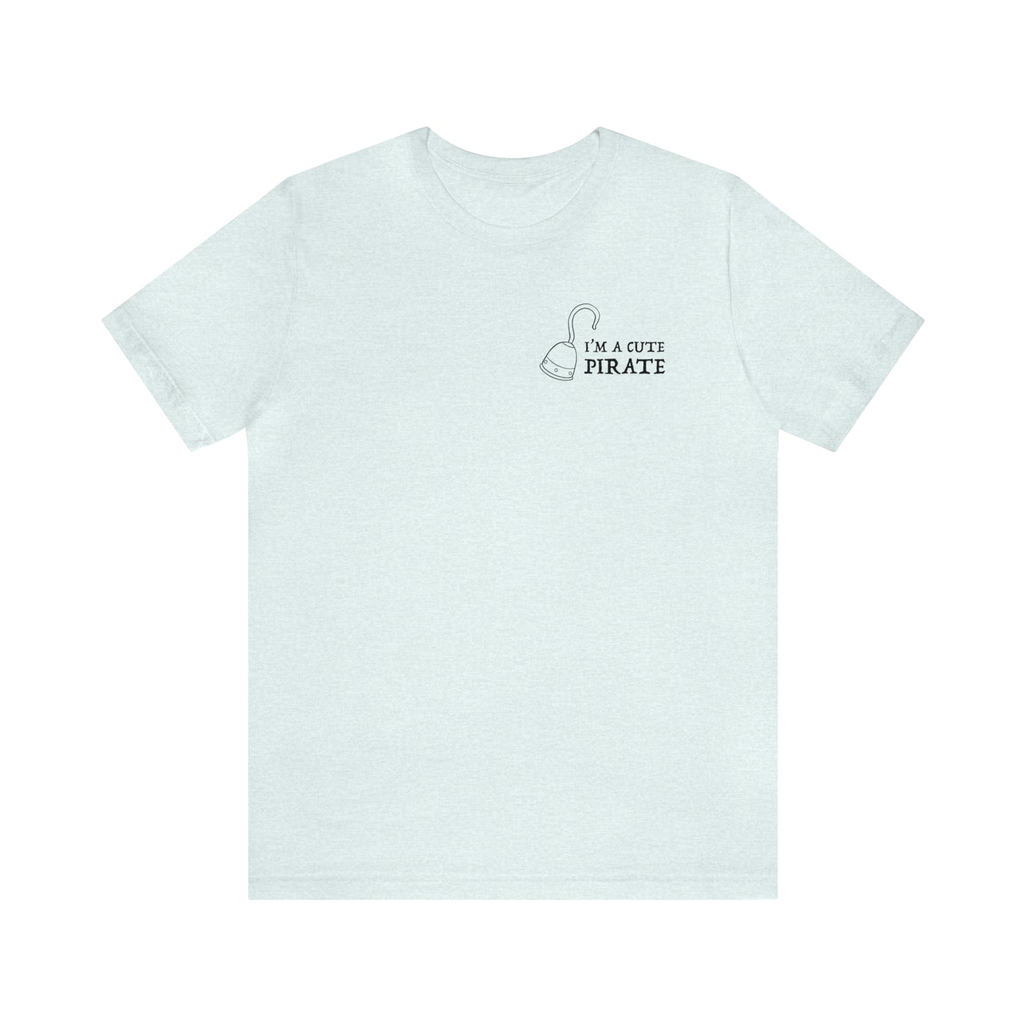 I'm A Cute Pirate Ver. 2 Premium Short Sleeve Tee
