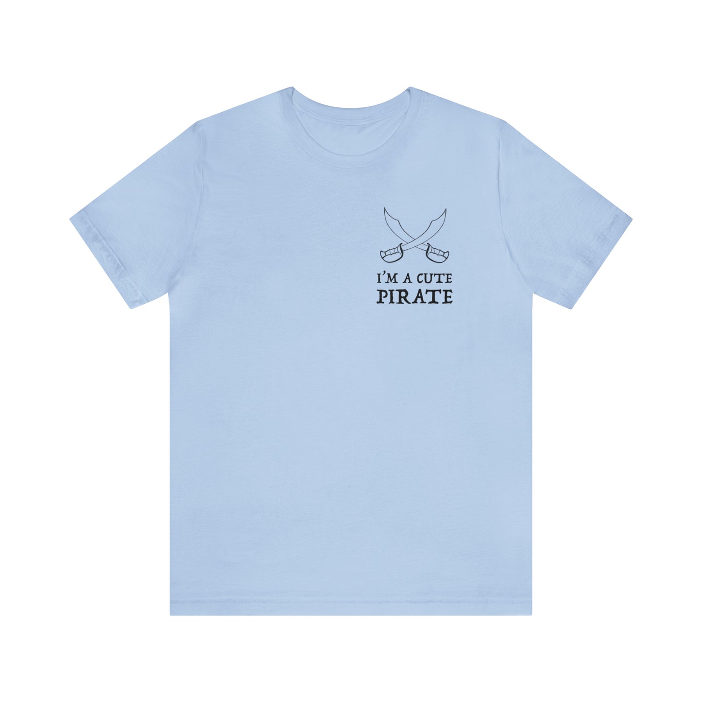 I'm A Cute Pirate Ver. 1 Premium Short Sleeve Tee