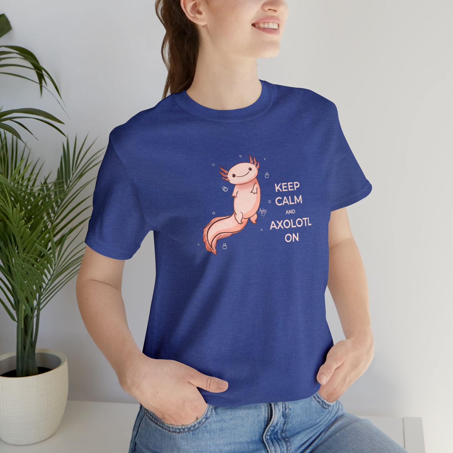 Keep Calm and Axolotl On Premium Short Sleeve Tee