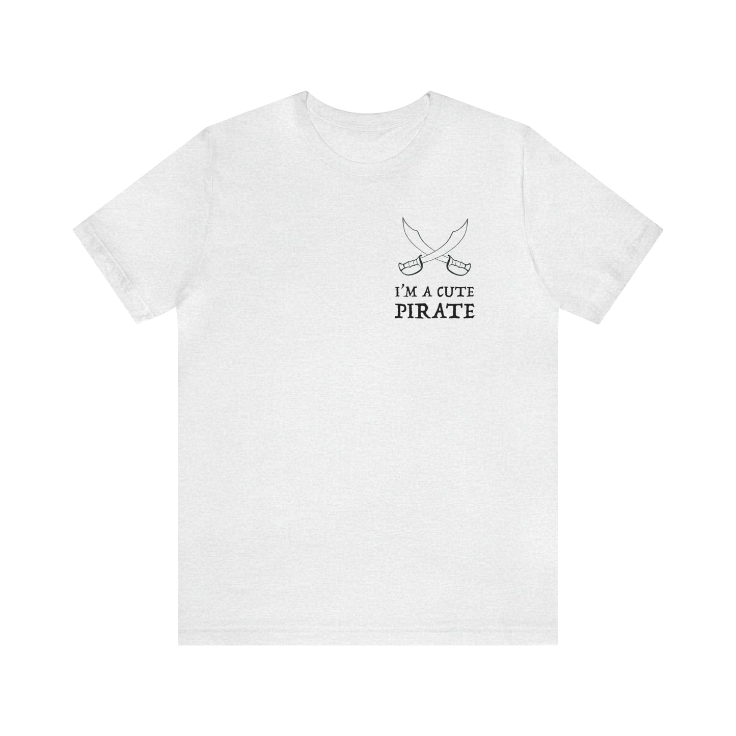 I'm A Cute Pirate Ver. 1 Premium Short Sleeve Tee