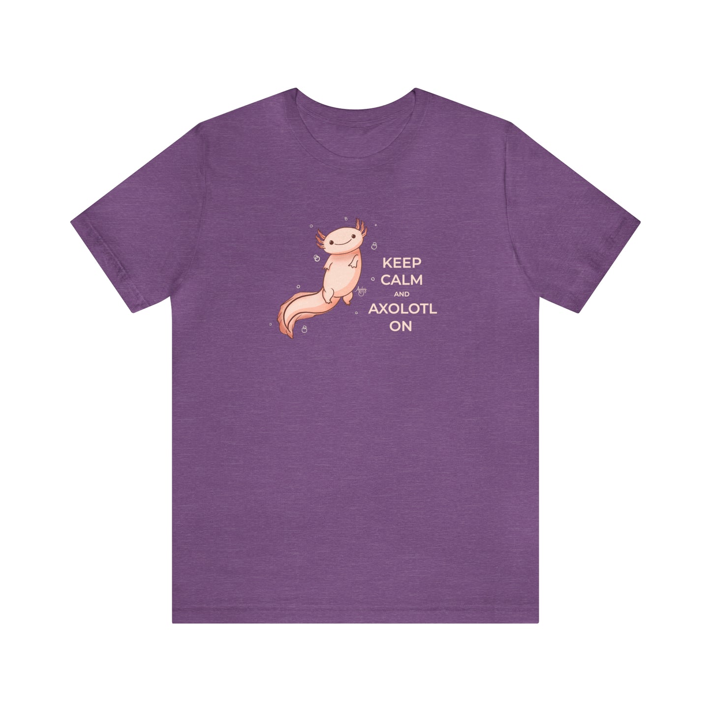 Keep Calm and Axolotl On Premium Short Sleeve Tee