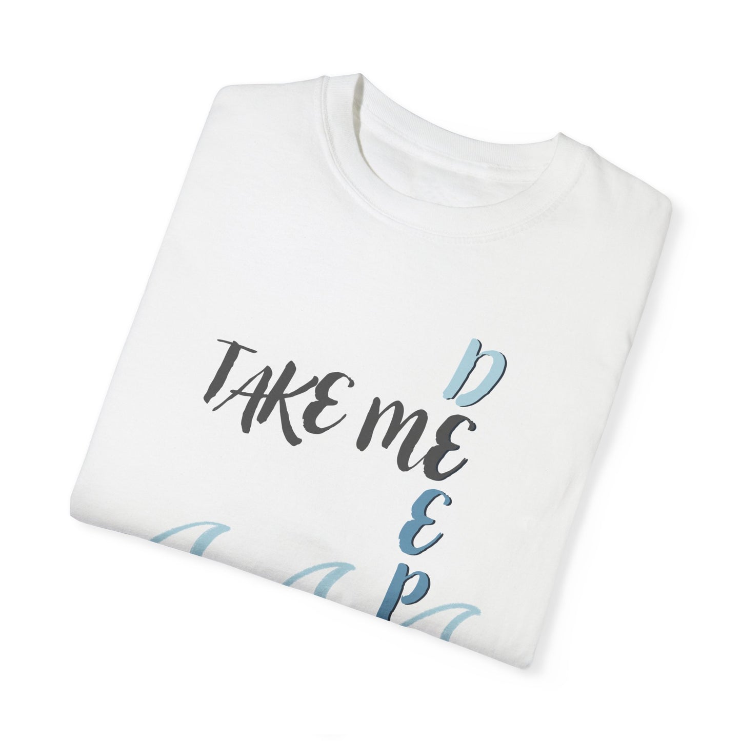 Deeper T-Shirt