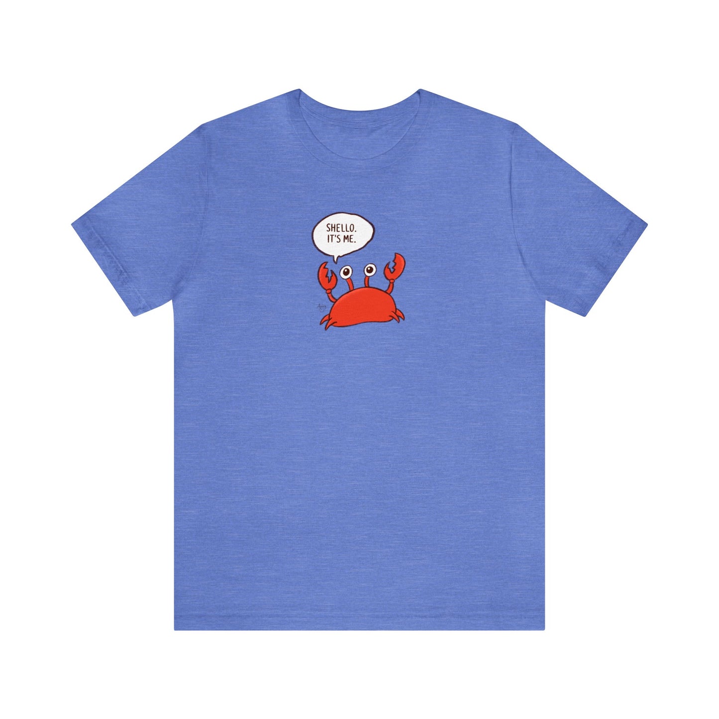Shello. It's Me! Crusty the Crab Series Premium Short Sleeve Tee