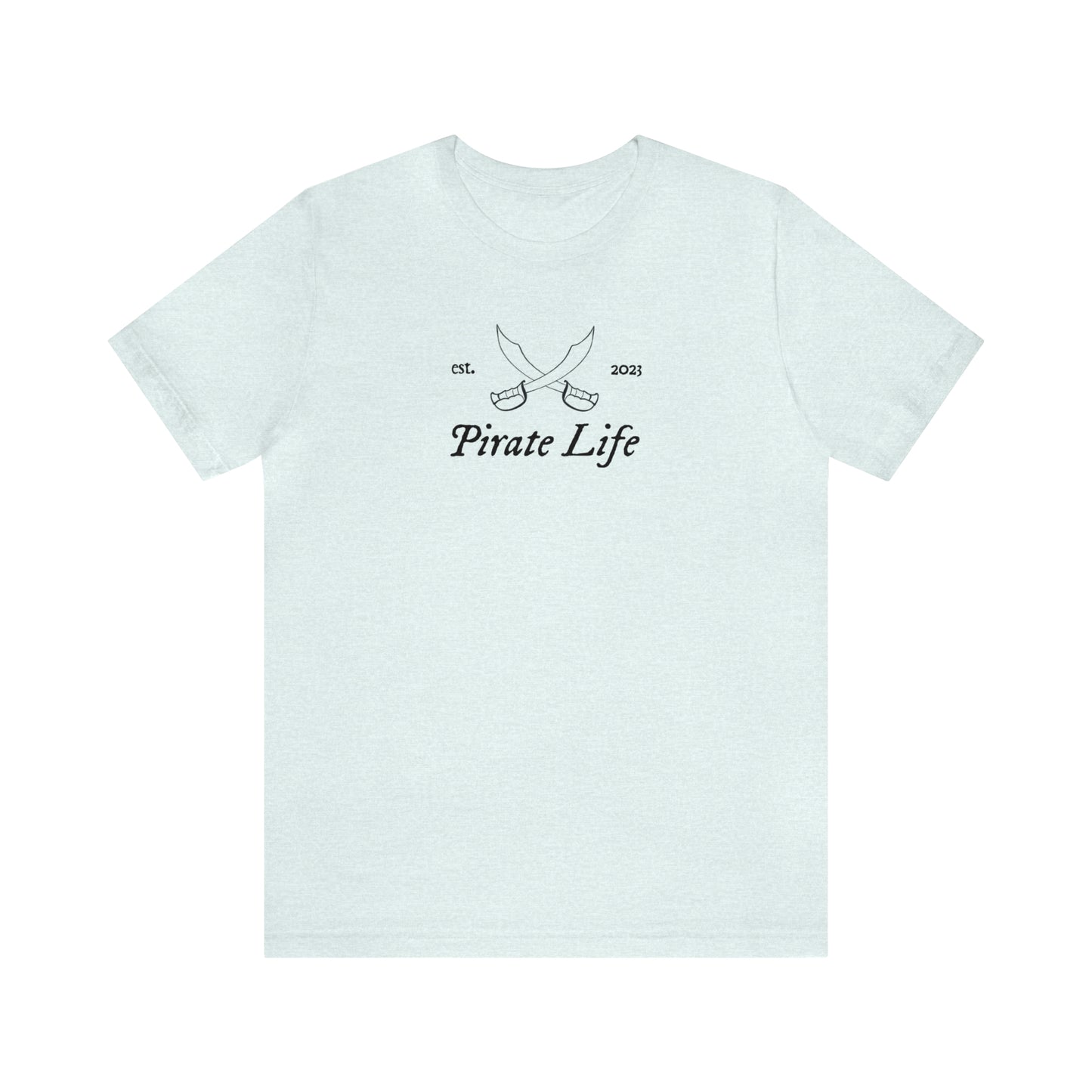 Pirate Life Premium Short Sleeve Tee