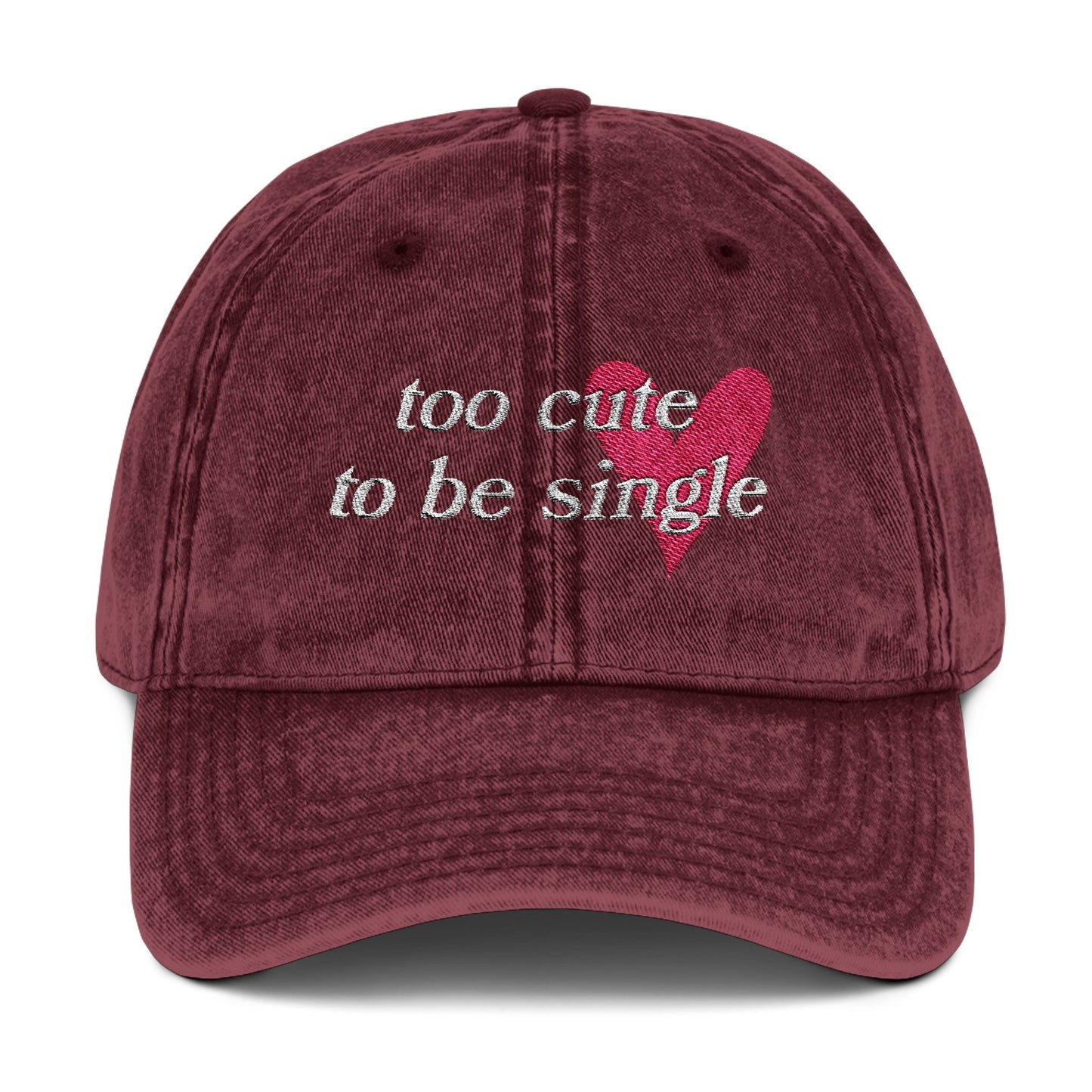 Too Cute To Be Single Vintage Embroidered Hat