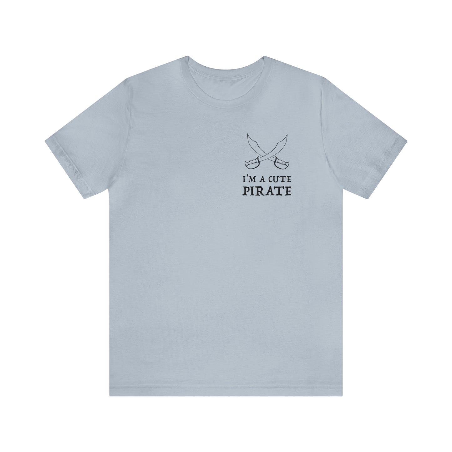 I'm A Cute Pirate Ver. 1 Premium Short Sleeve Tee