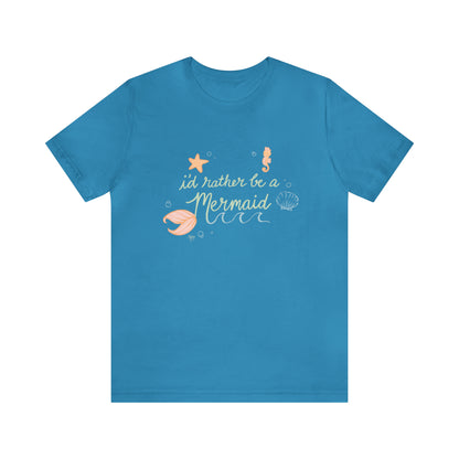 I'd Rather Be A Mermaid Premium T-shirt